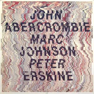 <i>John Abercrombie / Marc Johnson / Peter Erskine</i> 1989 live album by John Abercrombie