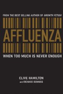 <i>Affluenza: When Too Much is Never Enough</i>