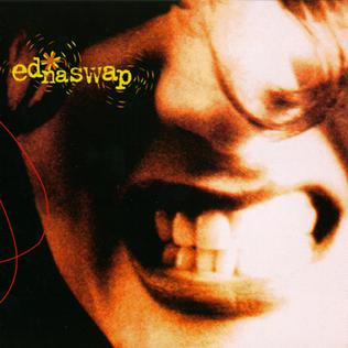 <i>Ednaswap</i> (album) 1995 studio album by Ednaswap