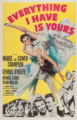 <i>Everything I Have Is Yours</i> (film) 1952 American Technicolor musical film directed by Robert Zigler Leonard