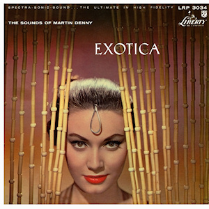 <i>Exotica</i> (Martin Denny album) Album by Martin Denny