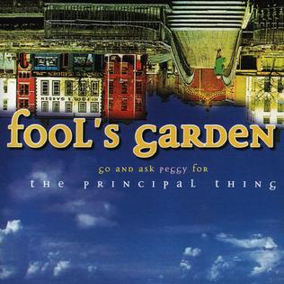 <i>Go and Ask Peggy for the Principal Thing</i> 1997 studio album by Fools Garden