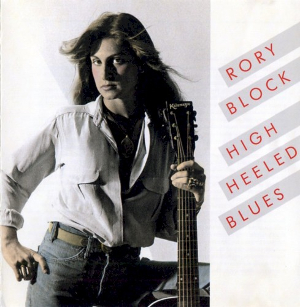 <i>High Heeled Blues</i> 1981 studio album by Rory Block