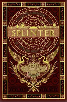 <i>Splinter</i> (novel) 2007 novel by Adam Roberts