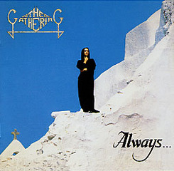 <i>Always</i> (The Gathering album) 1992 studio album by The Gathering