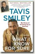 <i>What I Know For Sure</i> Memoir by Tavis Smiley