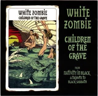 File:White Zombie Children of the Grave.jpg