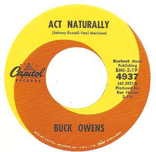 <span class="mw-page-title-main">Act Naturally</span> 1963 single by Buck Owens and the Buckaroos