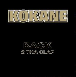 <i>Back 2 tha Clap</i> 2006 studio album by Kokane