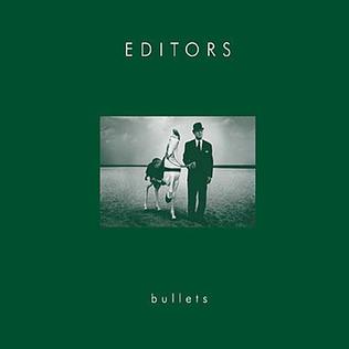 File:Editors - Bullets.jpg