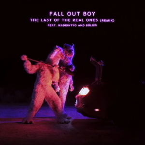 The Last of the Real Ones 2017 single by Fall Out Boy