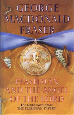 <i>Flashman and the Angel of the Lord</i> 1994 novel by George MacDonald Fraser