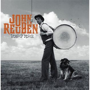 <i>Word of Mouth</i> (John Reuben album) Fifth album by rapper John Reuben