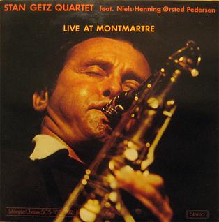 <i>Live at Montmartre</i> (Stan Getz album) 1977 live album by Stan Getz Quartet featuring Niels-Henning Ørsted Pedersen