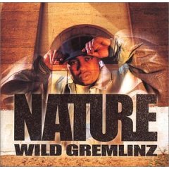 <i>Wild Gremlinz</i> 2002 studio album by Nature