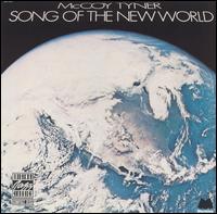 <i>Song of the New World</i> 1973 studio album by McCoy Tyner