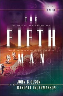<i>The Fifth Man</i> (novel) 2002 novel by John B. Olson and Randall S. Ingermanson