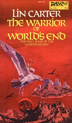 <i>The Warrior of Worlds End</i> 1974 novel by Lin Carter
