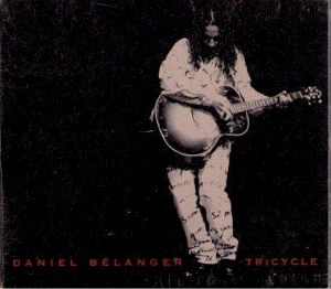 <i>Tricycle</i> (album) 1999 live album by Daniel Bélanger