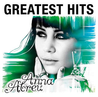 <i>Greatest Hits</i> (Anna Abreu album) 2012 compilation album by Anna Abreu