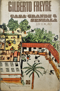 <i>Casa-Grande & Senzala</i> Book by Gilberto Freyre