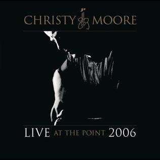 <i>Live at the Point</i> (2006 Christy Moore album) 2006 live album by Christy Moore