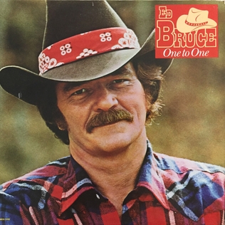 <i>One to One</i> (Ed Bruce album) 1981 studio album by Ed Bruce