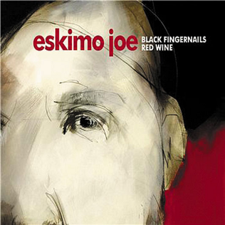 Black Fingernails, Red Wine (song) single by Eskimo Joe