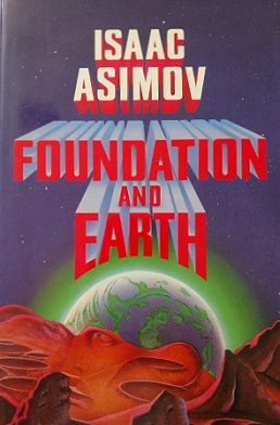 <i>Foundation and Earth</i> 1986 novel by Isaac Asimov