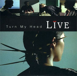 Turn My Head 1997 single by Live