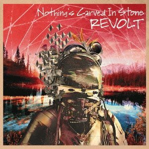 <i>Revolt</i> (Nothings Carved in Stone album) 2013 studio album by Nothings Carved in Stone