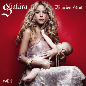 <i>Fijación Oral, Vol. 1</i> 2005 studio album by Shakira