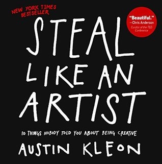 <i>Steal Like an Artist</i> 2012 book by Austin Kleon