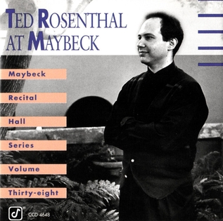 <i>Ted Rosenthal at Maybeck</i> Live album by Ted Rosenthal