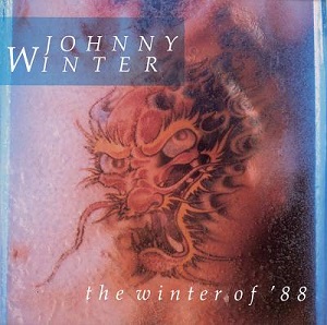 <i>The Winter of 88</i> 1988 studio album by Johnny Winter