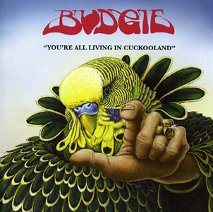 <i>Youre All Living in Cuckooland</i> 2006 studio album by Budgie