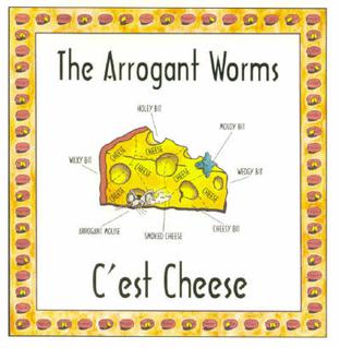 File:Arrogant Worms C'est Cheese.jpg