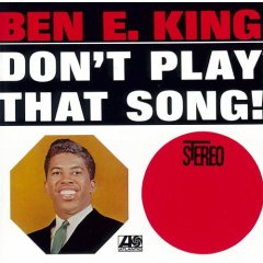 <i>Dont Play That Song!</i> 1962 studio album by Ben E. King