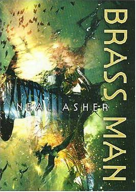 <i>Brass Man</i> 2005 science fiction novel by Neal Asher