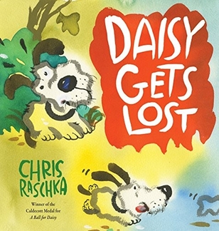 <i>Daisy Gets Lost</i> 2013 childrens book by Chris Raschka