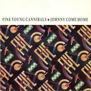 <span class="mw-page-title-main">Johnny Come Home</span> 1985 single by Fine Young Cannibals