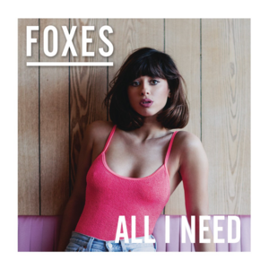 <i>All I Need</i> (Foxes album) 2016 studio album by Foxes