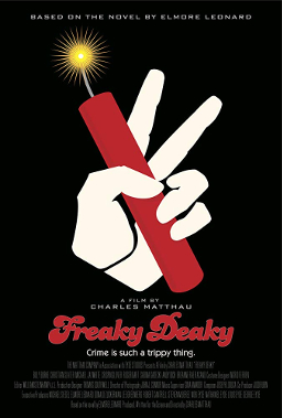 <i>Freaky Deaky</i> (film) 2012 American film