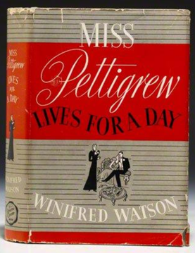 <i>Miss Pettigrew Lives for a Day</i> (novel) 1938 novel by Winifred Watson