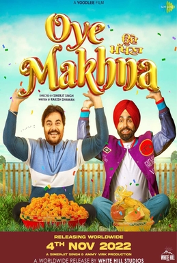 <i>Oye Makhna</i> 2022 Indian Punjabi-language film