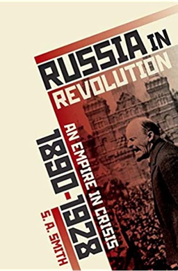 <i>Russia in Revolution</i> History of revolutionary Russia, 1890 to 1928