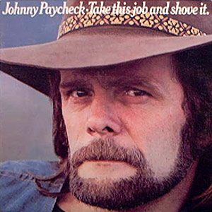 <i>Take This Job and Shove It</i> (album) 1977 studio album by Johnny Paycheck