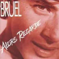 Alors regarde 1990 single by Patrick Bruel