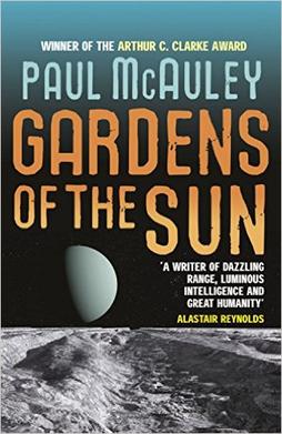 <i>Gardens of the Sun</i> 2009 novel by Paul J. McAuley