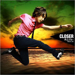 Closer (Joe Inoue song)